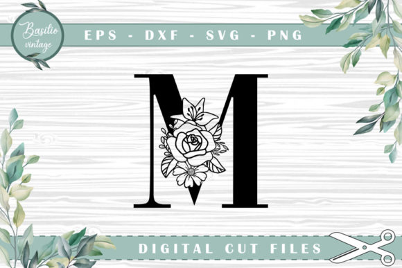 Floral Letter M Alphabet Cutting Files for Graphics and Crafts